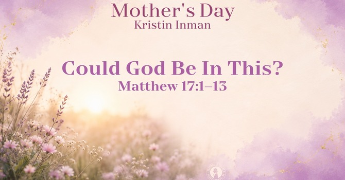 Could God Be In This?
