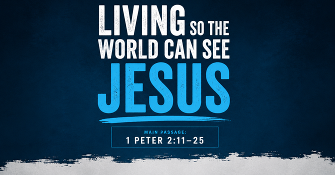 Living So the World Can See Jesus