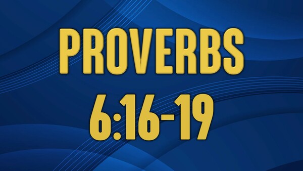 Proverbs 6:16-19