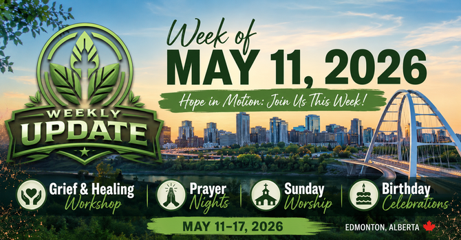 Week of May 11, 2026 - Hope in Motion: Join Us This Week!