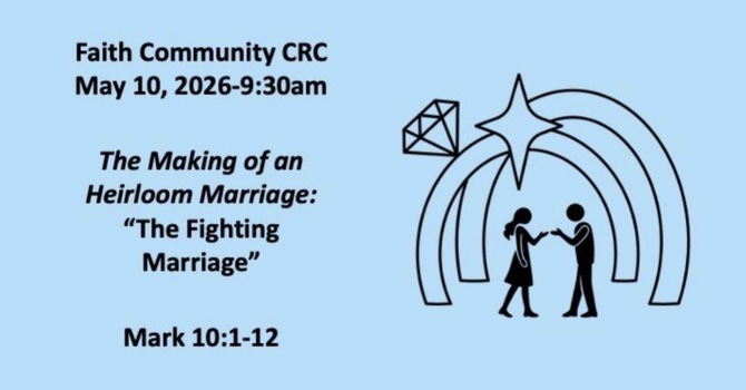 “The Fighting Marriage” May 10 2026 A.M. Service