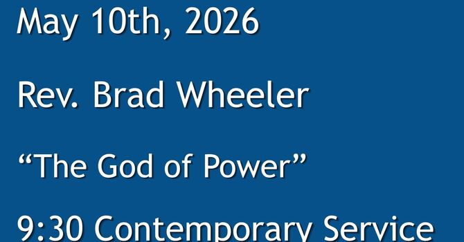 5-10-2026: The God Of Power - 9:30 Contemporary service
