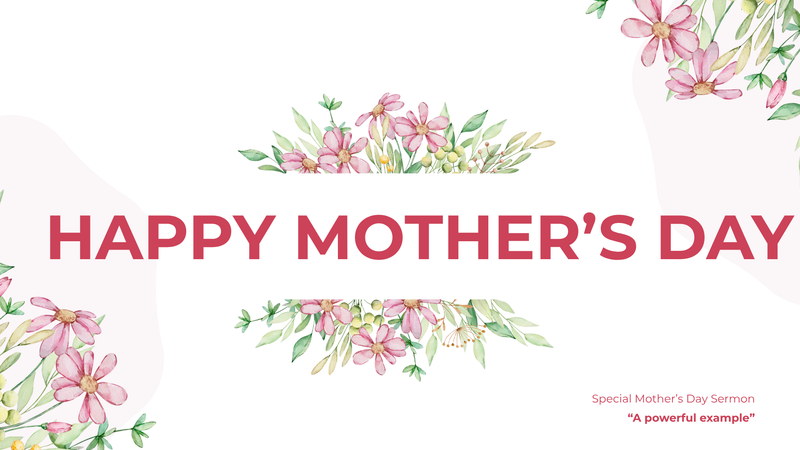 Special Mother's Day Sermon