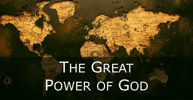 The Great Power of God