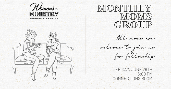 Monthly Mom's Group