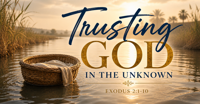 Trusting God in the Unknown
