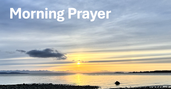 Early Morning Prayer — Ascension Sunday