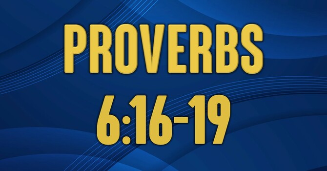 Proverbs 6:16-19