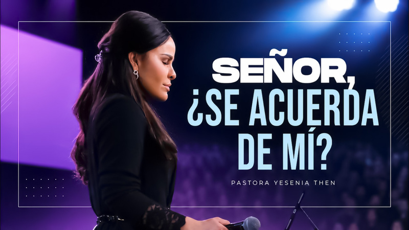Señor, ¿se acuerda de mí? 