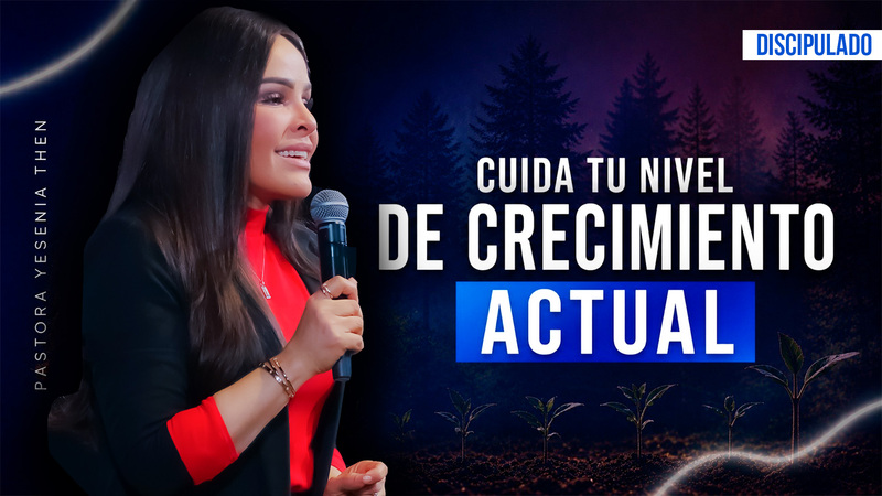 Cuida tu nivel de crecimiento actual