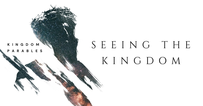 Seeing the Kingdom