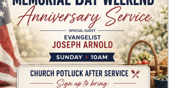 Memorial Day/Anniversary Sunday + Potluck
