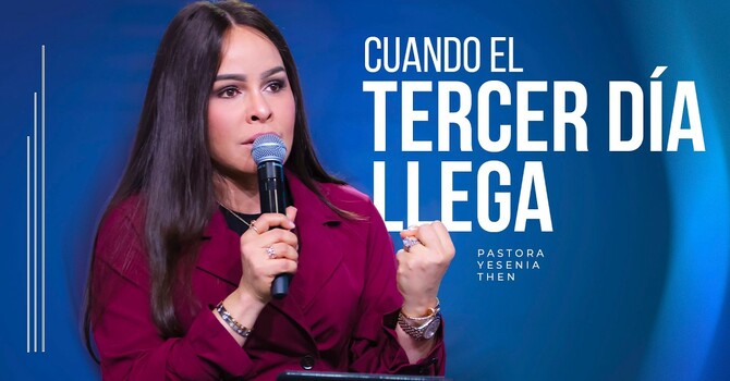 Cuando el tercer día llega