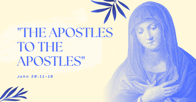 "The Apostles to the Apostles"