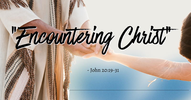 "Encountering Christ"