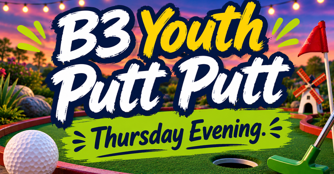 B3 Youth Putt Putt