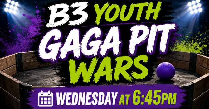 B3 Youth Gaga Pit Wars