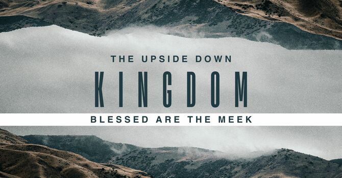 Blessed Are The Meek