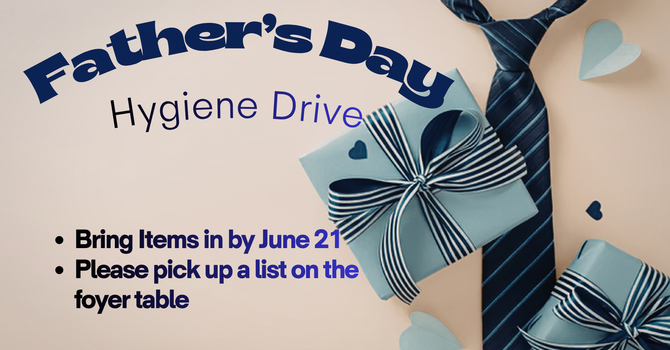 Father's Day Hygiene Drive