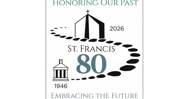 St. Francis Celebrates 80 years on June 7! image