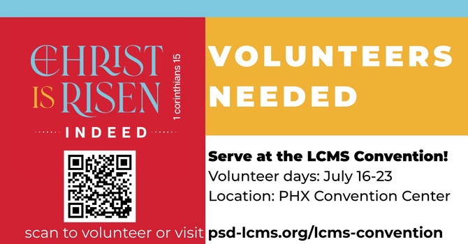 LCMS CONVENTION VOLUNTEERS NEEDED