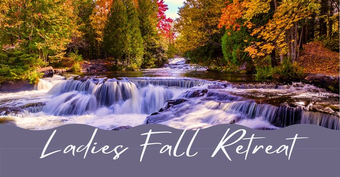 Ladies Fall Retreat