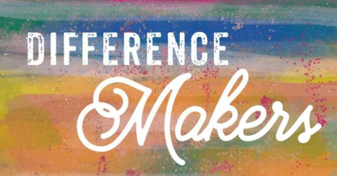 Difference Makers
