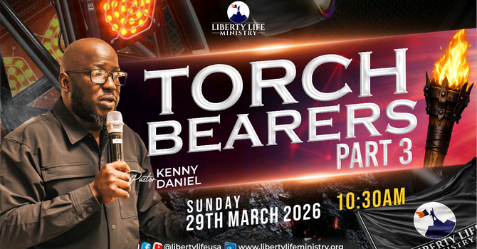 TORCH BEARERS (PART 3) || SUNDAY SERVICE || MARCH 29ND 2026