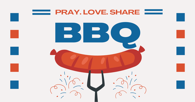 Pray. Love. Share. Barbecue 