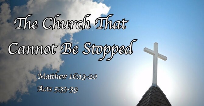 "The Church That Cannot Be Stopped"