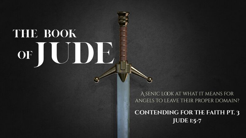 Contending for the Faith, Pt. 3