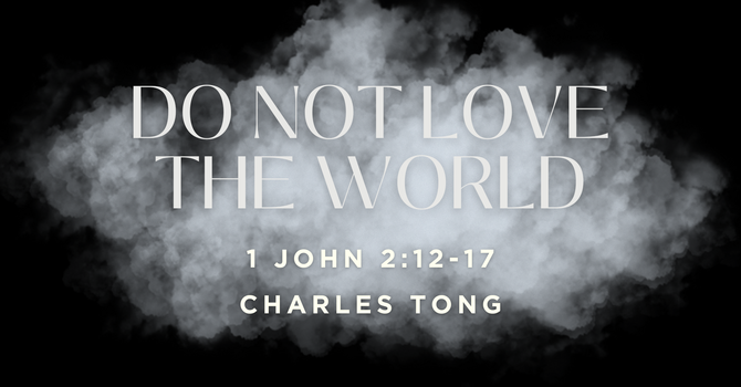 Do Not Love the World