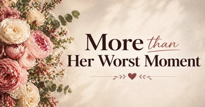 More Than Her Worst Moment