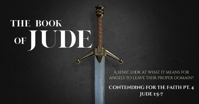 Contending for the Faith, Pt. 4