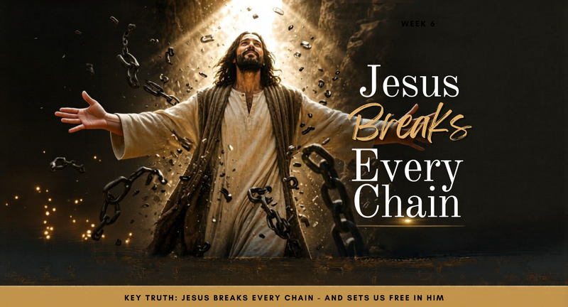 Jesus Breaks Every Chain
