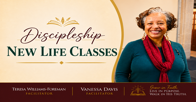 Discipleship New Life Classes
