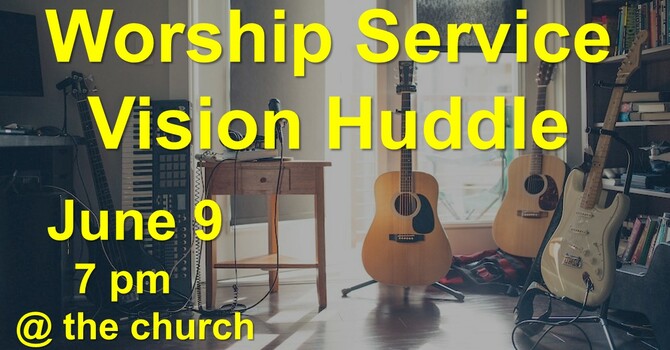 Worship Service Vision Huddle