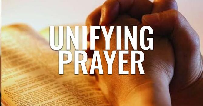 Unifying Prayer - Bro. Smith
