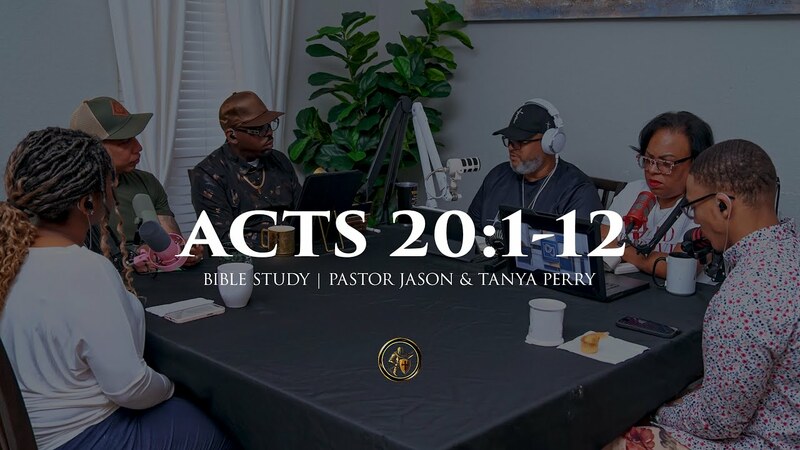 ACTS 20:1-12 | BIBLE STUDY | 5.12.26