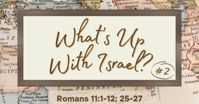 What's Up With Israel #2