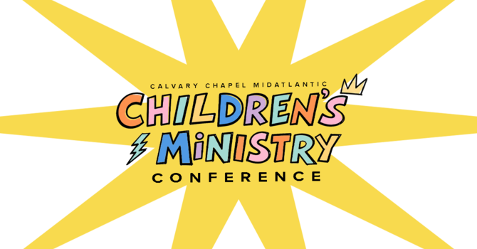 Calvary Chapel MidAtlantic Children's Ministry 