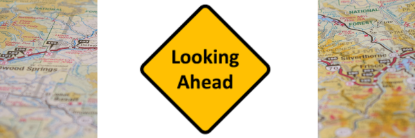 Looking Ahead