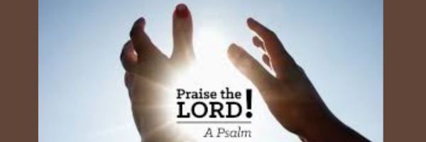 A Psalm of Praise