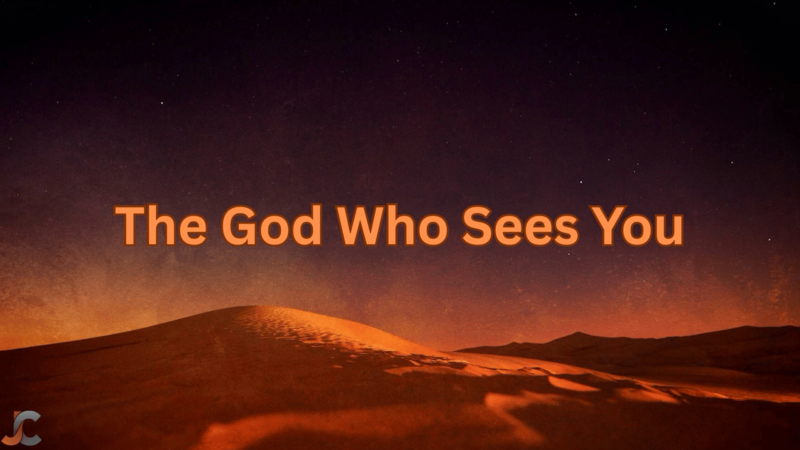 The God Who Sees You