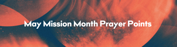 Prayer Points from our Mission Partners: