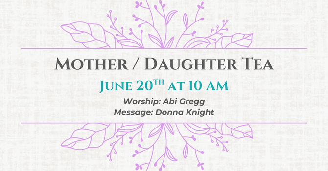Mother/Daughter Tea