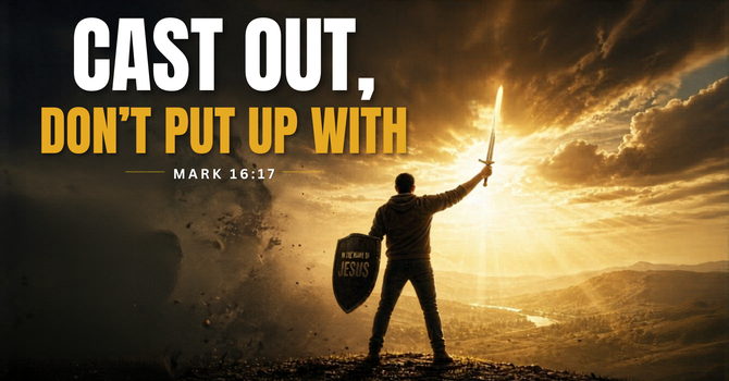 Cast Out, Don’t Put Up With image