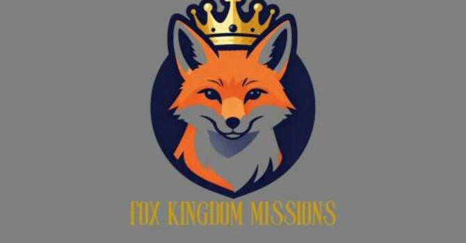 Fox Kingdom Missions