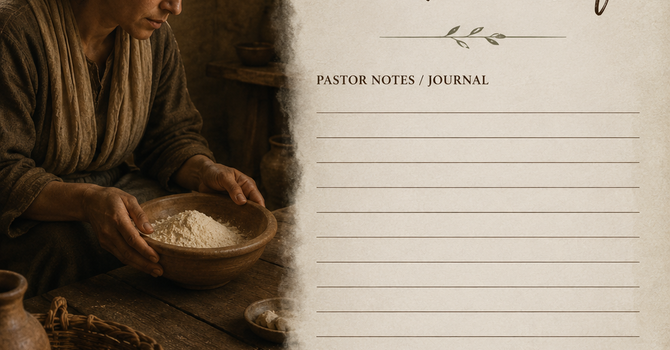 Pastor's Journal Notes 1 Kings / 1 Reyes 17:8-24 image