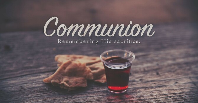 Communion Service - May 31 image